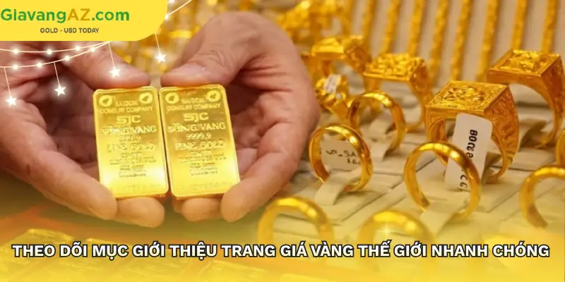 gioi-thieu-trang-gia-vang-the-gioi-thong-tin-chung